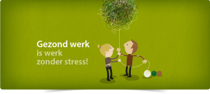 gezond werk is werk zonder stress 1